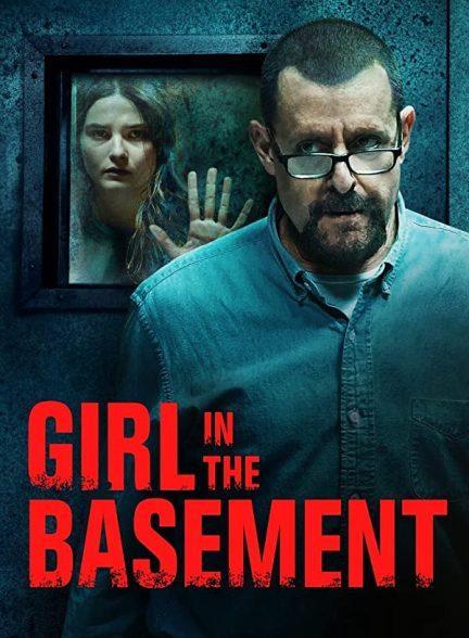دانلود فیلم دختری در زیرزمین (2021 Girl in the Basement)