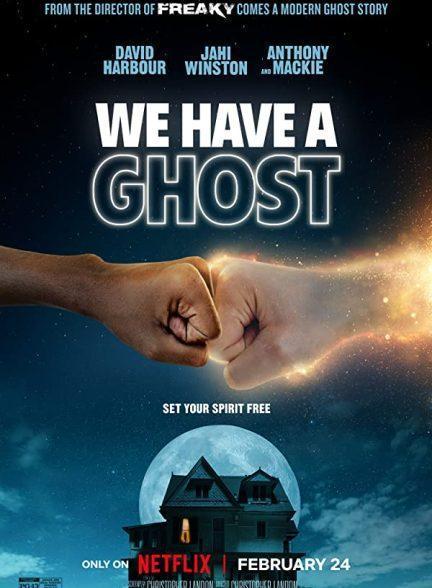 دانلود فیلم ما یک روح داریم (We Have a Ghost 2023)