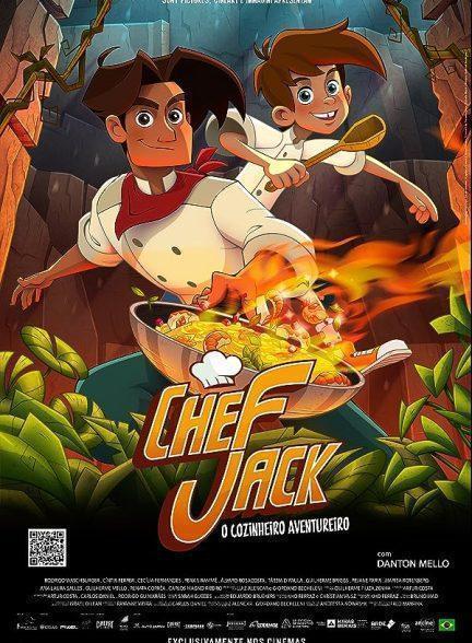 دانلود انیمیشن سرآشپز جک (Chef Jack – O Cozinheiro Aventureiro 2023)