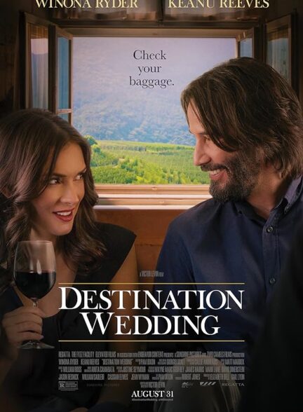 دانلود فیلم تقدیر عروسی (Destination Wedding 2018)