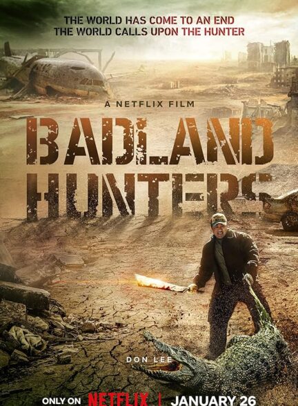 دانلود فیلم شکارچیان بد سرزمین (Badland Hunters 2024)