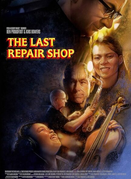 دانلود فیلم آخرین تعمیرگاه (The Last Repair Shop 2023)